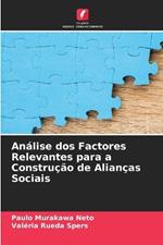 An?lise dos Factores Relevantes para a Constru??o de Alian?as Sociais