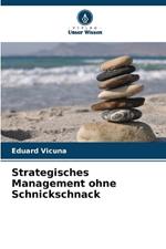 Strategisches Management ohne Schnickschnack