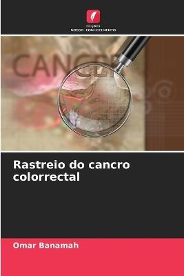 Rastreio do cancro colorrectal - Omar Banamah - cover