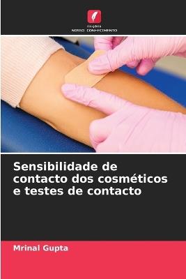 Sensibilidade de contacto dos cosm?ticos e testes de contacto - Mrinal Gupta - cover