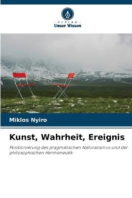 Kunst, Wahrheit, Ereignis - Miklos Nyiro - cover