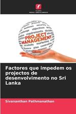 Factores que impedem os projectos de desenvolvimento no Sri Lanka