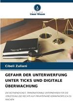 Gefahr Der Unterwerfung Unter Ticks Und Digitale ?berwachung