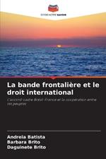 La bande frontali?re et le droit international