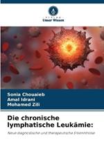 Die chronische lymphatische Leuk?mie