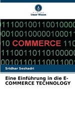 Eine Einf?hrung in die E-COMMERCE TECHNOLOGY