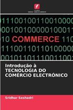 Introdu??o ? TECNOLOGIA DO COM?RCIO ELECTR?NICO