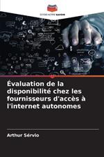 ?valuation de la disponibilit? chez les fournisseurs d'acc?s ? l'internet autonomes