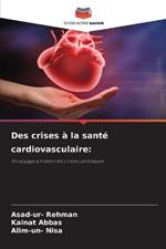 Des crises ? la sant? cardiovasculaire