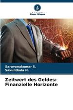 Zeitwert des Geldes: Finanzielle Horizonte