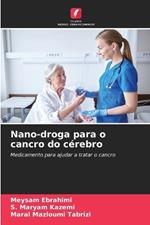 Nano-droga para o cancro do c?rebro