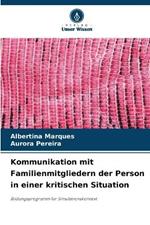 Kommunikation mit Familienmitgliedern der Person in einer kritischen Situation