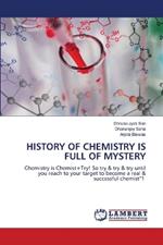 History of Chemistry Is Full of Mystery