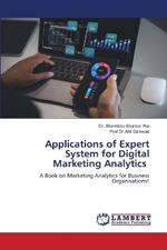 Applications of Expert System for Digital Marketing Analytics