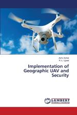 Implementation of Geographic UAV and Security
