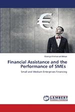 Financial Assistance and the Performance of SMEs