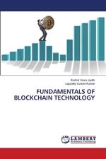 Fundamentals of Blockchain Technology