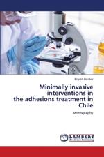 Minimally invasive interventions in the adhesions treatment in Chile