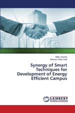 Synergy of Smart Techniques for Development of Energy Efficient Campus