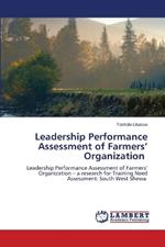 Leadership Performance Assessment of Farmers' Organization