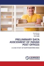 Preliminary Data Assessment of Indian Post Offices