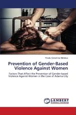 Prevention of Gender-Based Violence Against Women