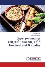 Green synthesis of CeO2: Cr3+ and ZrO2: Fe3+ Structural and PL studies