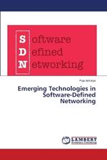 Emerging Technologies in Software-Defined Networking