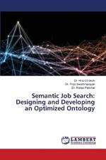 Semantic Job Search: Designing and Developing an Optimized Ontology