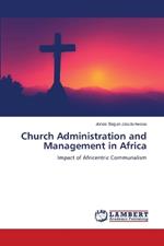 Church Administration and Management in Africa