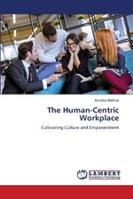 The Human-Centric Workplace