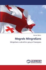 Megrels Mingrelians