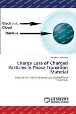 Energy Loss of Charged Particles in Phase Transition Material