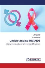 Understanding HIV/AIDS