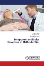 Temporomandibular Disorders in Orthodontics