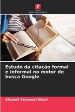 Estudo da cita??o formal e informal no motor de busca Google