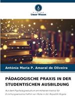 P?dagogische PRAXIS in Der Studentischen Ausbildung