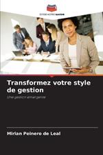 Transformez votre style de gestion