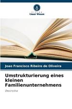 Umstrukturierung eines kleinen Familienunternehmens