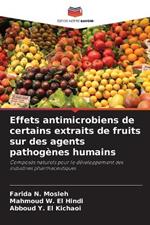 Effets antimicrobiens de certains extraits de fruits sur des agents pathog?nes humains