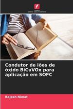 Condutor de i?es de ?xido BiCuVOx para aplica??o em SOFC