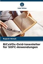 BiCuVOx-Oxid-Ionenleiter f?r SOFC-Anwendungen