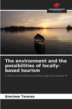 The environment and the possibilities of locally-based tourism