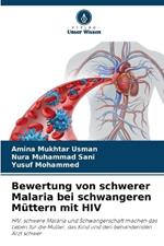 Bewertung von schwerer Malaria bei schwangeren M?ttern mit HIV