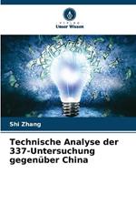 Technische Analyse der 337-Untersuchung gegen?ber China