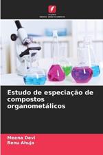 Estudo de especia??o de compostos organomet?licos