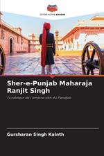 Sher-e-Punjab Maharaja Ranjit Singh