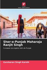 Sher-e-Punjab Maharaja Ranjit Singh