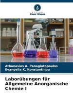 Labor?bungen f?r Allgemeine Anorganische Chemie I