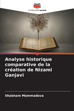 Analyse historique comparative de la cr?ation de Nizami Ganjavi